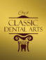 Visit Classic Dental Arts